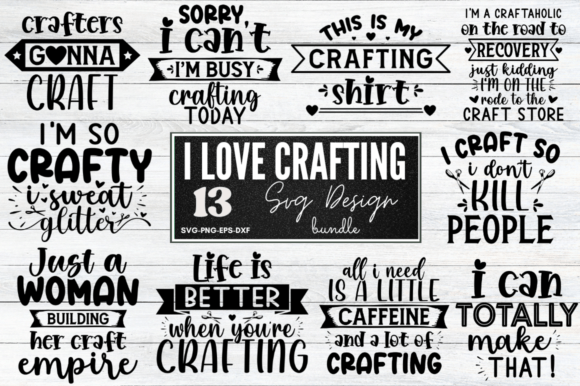 Download I Love Crafting Quotes SVG Bundle - Quotes Collection
